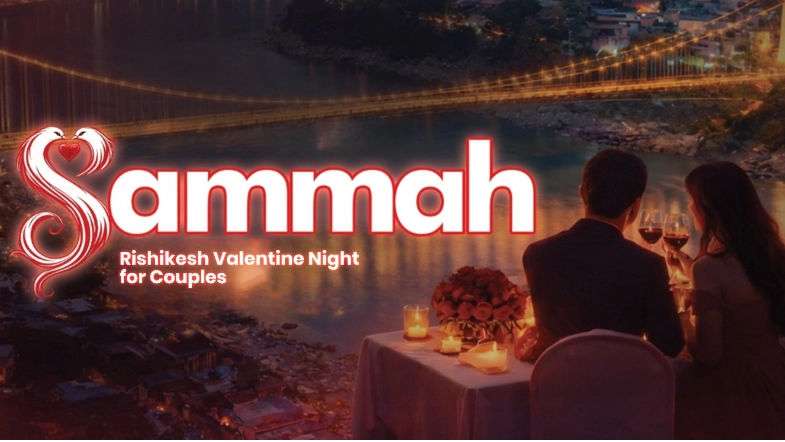 SAMMAH 2026 Rishikesh Valentine Couple Night